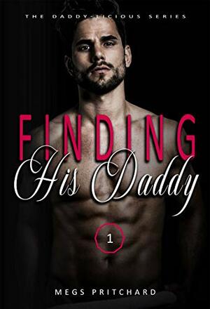 Finding His Daddy by Megs Pritchard