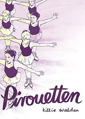 Pirouetten by Tillie Walden