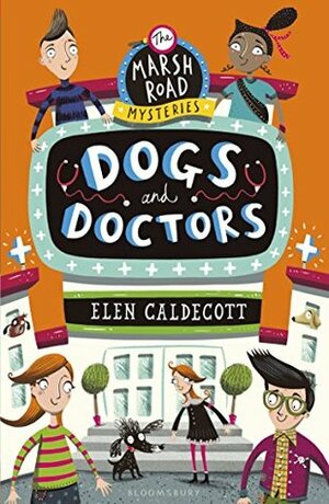 Dogs and Doctors by Elen Caldecott