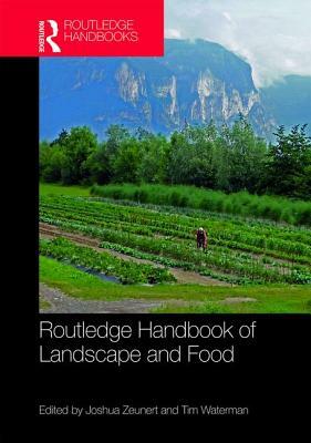 Routledge Handbook of Landscape and Food by 