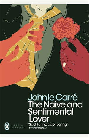 The Naive and Sentimental Lover by John le Carré
