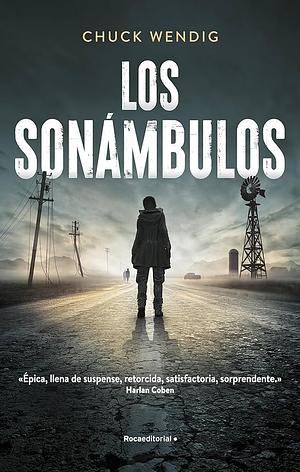 Los Sonámbulos  by Chuck Wendig