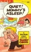 Quiet! Mommy's Asleep! (Family Circus, #23) by Bil Keane
