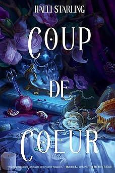 Coup de Coeur by Halli Starling