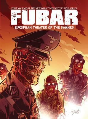 FUBAR: European Theater of the Damned by Jeff McComsey