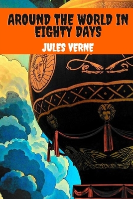 Around the World in Eighty Days by Jules Verne