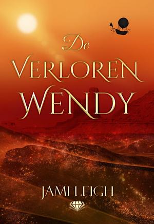 De verloren Wendy by Jami Leigh