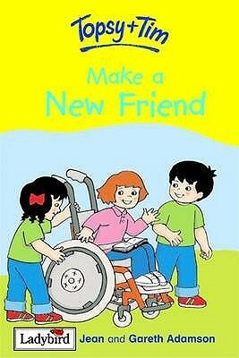 Topsy and Tim Make a New Friend by Jean Adamson, Gareth Adamson