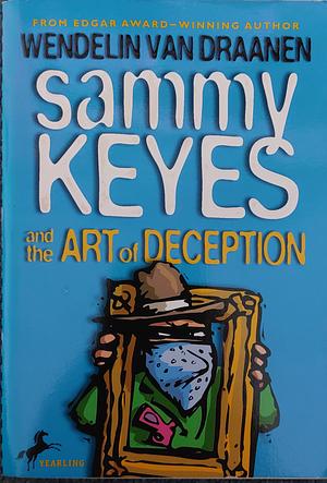 Sammy Keyes and the Art of Deception by Wendelin Van Draanen