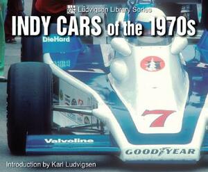 Indy Cars of the 1970s by Karl Ludvigsen