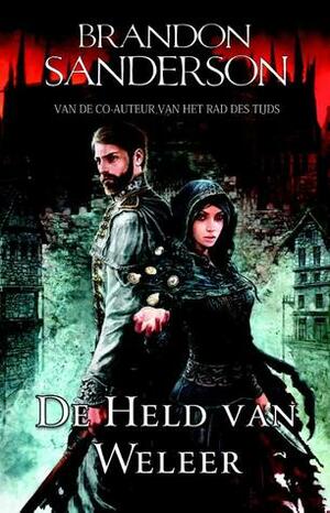 De held van weleer by Brandon Sanderson