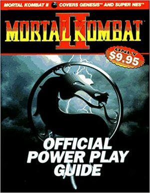 Mortal Kombat II Official Power Play Guide by Prima Publishing