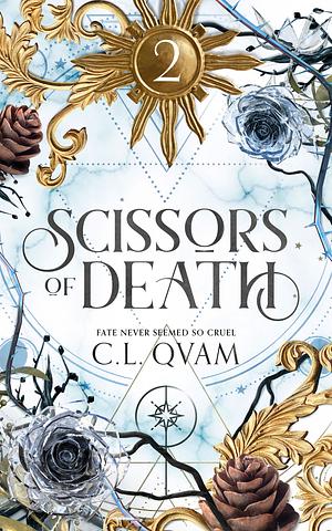 Scissors of Death by C.L. Qvam