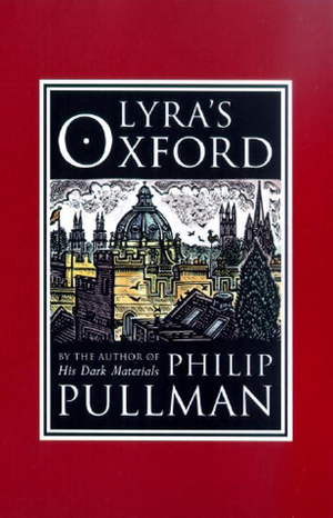 Lyra's Oxford by Philip Pullman