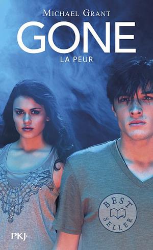 Gone, Tome 5 : La peur by Michael Grant