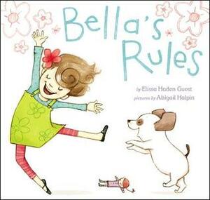 Bella's Rules by Abigail Halpin, Elissa Haden Guest