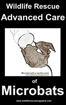 Advanced Care of Microbats (Wildlife Rescue) by Andrea C. Devos, Gerardine E. Hawkins, Ashleigh Johnson