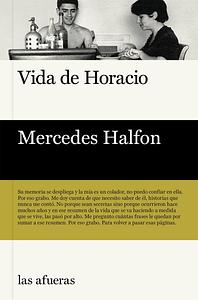 Vida de Horacio  by Mercedes Halfon