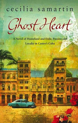 Ghost Heart by Cecilia Samartin