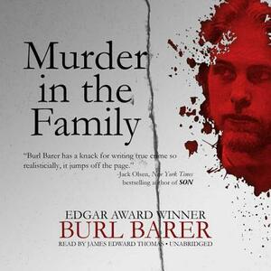 Murder in the Family by Burl Barer