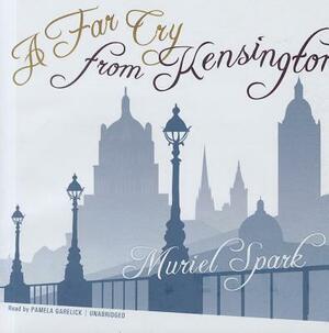 A Far Cry from Kensington by Muriel Spark