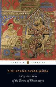 Simhasana Dvatrimsika: Thirty-Two Tales of the Throne of Vikramaditya by A.N.D. Haksar