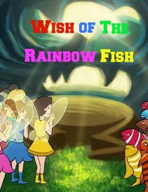 Wish of The Rainbow Fish by Pat Hatt