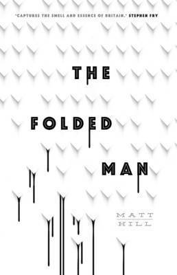 The Folded Man by Matt Hill