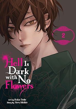 Hell is Dark with No Flowers, Vol. 2 by Yoru Michio