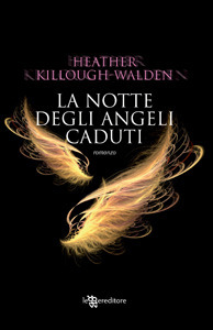 La notte degli angeli caduti by Heather Killough-Walden