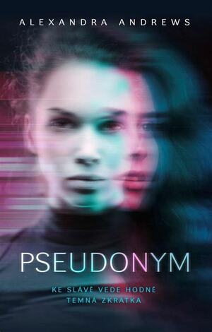 Pseudonym by Alexandra Andrews