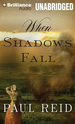 When Shadows Fall by Paul Reid