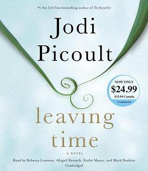 Leaving Time: A Novel by Jodi Picoult, Jodi Picoult