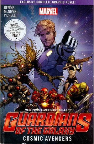 Guardians of the Galaxy, Volume 1: Cosmic Avengers by Brian Michael Bendis