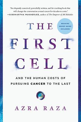 First Cell by Azra Raza, Azra Raza