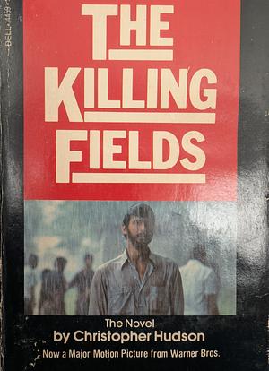 The Killing Fields by Christopher Hudson