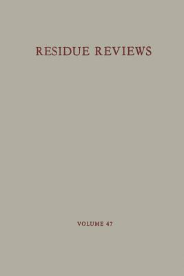 Residue Reviews: Residues of Pesticides and Other Contaminants in the Total Environment by Francis a. Gunther, Jane Davies Gunther