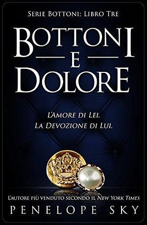 Bottoni e dolore by Penelope Sky, Penelope Sky