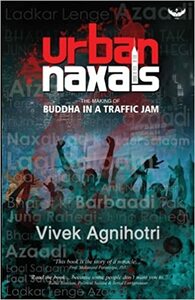 Urban Naxals by Vivek Agnihotri