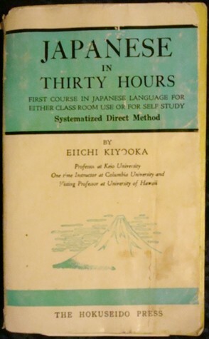 Japanese in Thirty Hours by Eiichi Kiyooka