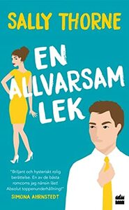 En allvarsam lek by Sally Thorne