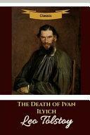 The death of Ivan Ilyich by Leo Tolstoy