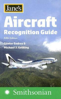 Jane's Aircraft Recognition Guide by Günter G. Endres, Michael J. Gething