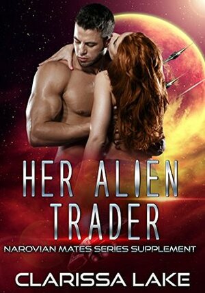 Her Alien Trader by Clarissa Lake, T.J. Quinn