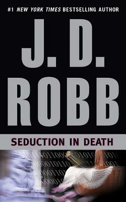 Seduction in Death by J.D. Robb