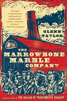 The Marrowbone Marble Company by Glenn Taylor