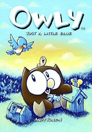 Owly, Volume 2: Just A Little Blue by Andy Runton