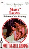 Reform of the Playboy by Mary Lyons