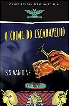 O Crime do Escaravelho by S.S. Van Dine
