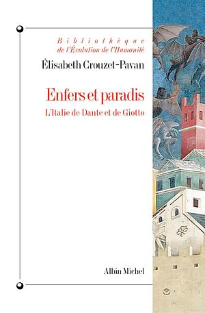 Enfers Et Paradis by Elisabeth Crouzet-Pavan